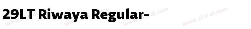 29LT Riwaya Regular字体转换